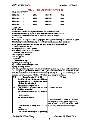 Giáo án Tin học Lớp 6 - Tiết 1 đến 16 - Năm học 2017-2018 - Vũ Thanh Thủy